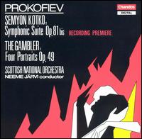 Prokofiev: Semyon Kotko, Symphonic Suite, Op. 81 bis; The Gambler, Four Portraits, Op. 49 von Neeme Järvi