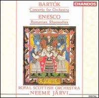 Bartók: Concerto for orchestra: Enesco: Romanian Rhapsodies von Neeme Järvi