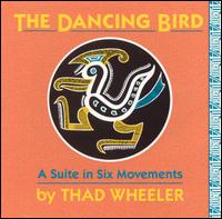 Thad Wheeler: The Dancing Bird von Various Artists