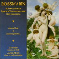 Rossmarin: L'amour, Lamour, Baise Moy Venus Pour ma Peine Cent Fous Le Jour von Various Artists