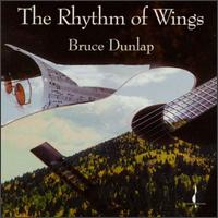 The Rhythm of Wings von Bruce Dunlap