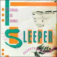 Sleeper: Soundtrack to a Dream von Michael Lee Thomas