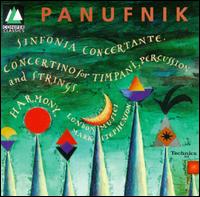 Andrzej Panufnik: Sinfonia Concertante; Concerto for Timpani, Percussion & Strings; Harmony von Mark Stephenson