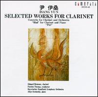 Isang Yun: Selected Works for Clarinet von Various Artists