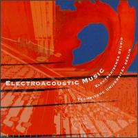 Electroacoustic Music von Various Artists