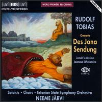 Rudolf Tobias: Des Jona Sendung von Neeme Järvi