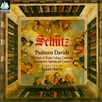 Heinrich Schütz: Psalmen Davids von Richard Marlow