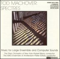 Tod Machover: Spectres von Prism Orchestra