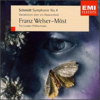 Franz Schmidt: Symphonie No. 4; Variationen über ein Husarenlied von Franz Welser-Möst