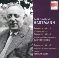 Hartmann: Symphony No. 5 "Concertante"; Symphony No. 6; Symphony No. 8 von Various Artists