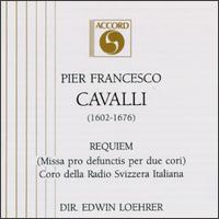 Pier Francesco Cavalli: Requiem (Missa pro defuctis per due cori) von Edwin Loehrer