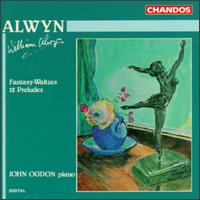 William Alwyn: Fantasy-Waltzes; 12 Preludes von John Ogdon