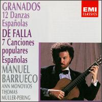 Enrique Granados: 12 Danzas Españolas; Manuel De Falla: 7 Canciones populares Españolas von Manuel Barrueco