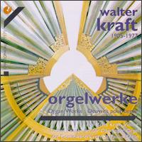 Walter Kraft Organ Works von Various Artists