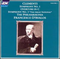 Clementi: Symphony No. 1; Overture in C; Symphony No. 3 "The Great National" von Francesco D'Avalos