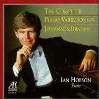 The Complete Piano Variations Of Johannes Brahms von Ian Hobson