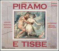 Johann Adolf Hasse: Piramo e Tisbe von Various Artists