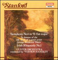 Stanford: Symphony No. 6; Irish Rhapsody No. 1 von Vernon Handley