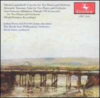 Lopatnikoff: Concerto for Two Pianos; Tansman: Suite for Two Pianos; Malpiero: Dialoghi VII von Various Artists