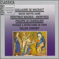 Machaut: Messe Nostre Dame; Perotin, Demantius and LeChancelier: Musique a Notre-Dame de Paris von Alfred Deller