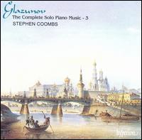 Glazunov: The Complete Solo Piano Music, Vol. 3 von Stephen Coombs