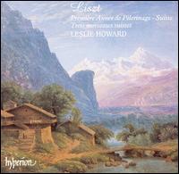 Liszt: Première Année de Pèlerinage - Suisse; Trois morceaux suisse von Leslie Howard