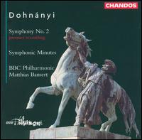 Dohnányi: Symphony No. 2; Symphonic Minutes von BBC Philharmonic Orchestra