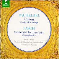 Johann Pachelbel: Canon; 2 Suites for strings; Johann Fasch: Concerto for trumpet; 2 Symphonies von Jean-François Paillard