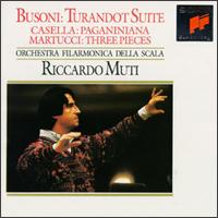 Ferruccio Busoni: Turandot Suite; Alfredo Casella: Paganiniana; Giuseppe Martucci: Three Pieces von Riccardo Muti