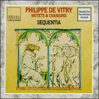 Philippe De Vitry: Motets & Chansons von Sequentia Ensemble for Medieval Music, Cologne