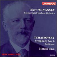 Tchaikovsky: Symphony No. 6 "Pathétique"; Marche slave von Valery Polyansky