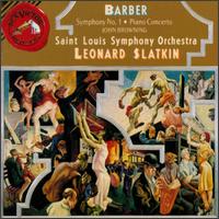 Samuel Barber: Symphony No. 1/Piano Concerto/Souvenirs von Leonard Slatkin