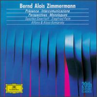 Bernd Alois Zimmerman: Présence/Perspektiven/Intercomunicazione/Monologe von Various Artists