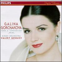 Galina Gorchakova: Verdi & Tchaikovsky Arias von Galina Gorchakova