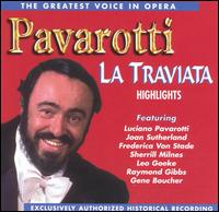 The Greatest Voice in Opera: Highlights from La Traviata von Luciano Pavarotti