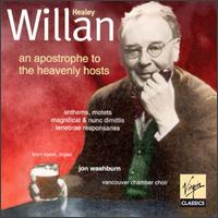 Healey Willan: An Apostrophe to the Heavenly Hosts von Jon Washburn