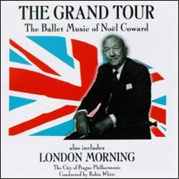 The Grand Tour-The Ballet Music Of Noël Coward/London Morning von Various Artists