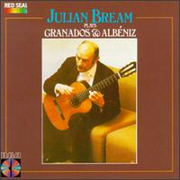 Julian Bream Plays Granados & Albéniz von Julian Bream