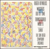 Roger Reynolds: Whispers Out of Time; Transfigured Wind 2 von Roger Reynolds