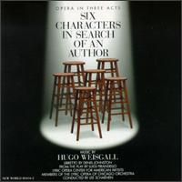 Hugo Weisgall: Six Characters in Search of an Author von Various Artists