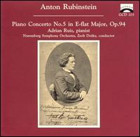 Anton Rubinstein: Piano Concerto No. 5 von Adrian Ruiz