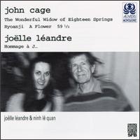 John Cage: The Wonderful Widow of Eighteen Springs; Ryoanji; A Flower; 59 1/2; Joëlle Léandre: Hommage A J... von Various Artists