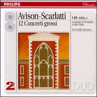 Charles Avison & Domenico Scarlatti: Twelve Concerti Grossi von Academy of St. Martin-in-the-Fields