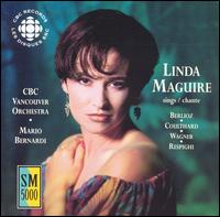 Linda Maguire Sings Berlioz, Coulthard, Wagner, Respighi von Linda Maguire