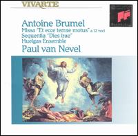 Brumel: Missa "Et ecce terrae motus" von Paul van Nevel