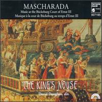 Mascharada, Music at the Brückeburg Court of Ernst III von King's Noyse