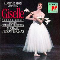 Adolphe Adam: Music from Giselle von Michael Tilson Thomas