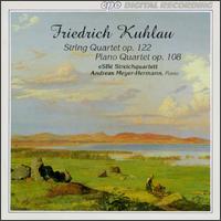 Friedrich Kuhlau: String Quartet Op. 122; Piano Quartet Op. 108 von Various Artists