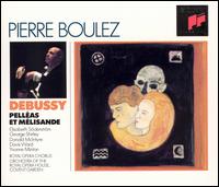 Debussy: Pelléas et Mélisande von Pierre Boulez