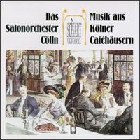 Musik aus Kölner Caféhäusern von Various Artists